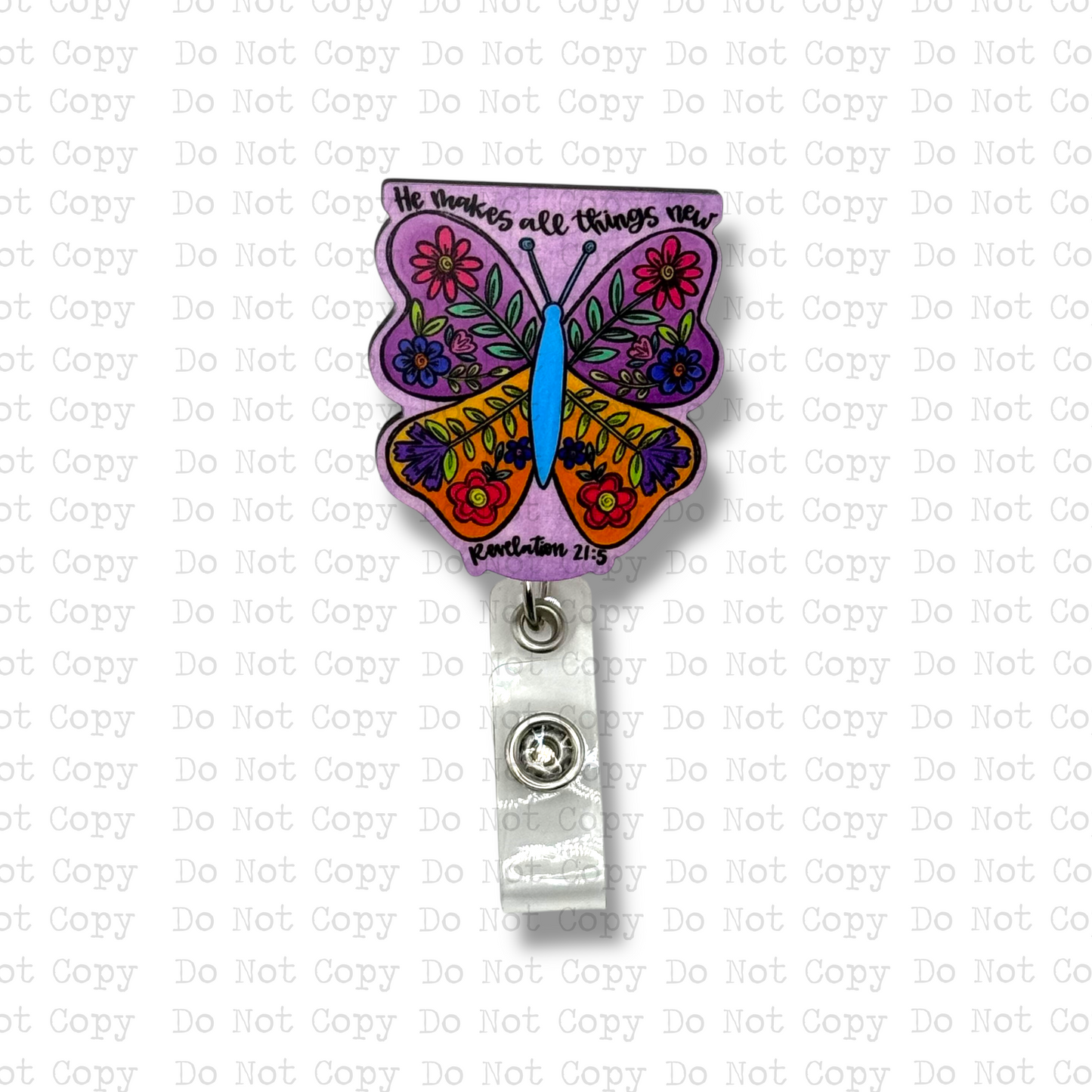 He Makes All Things New Interchangeable Badge Button with Reel Option