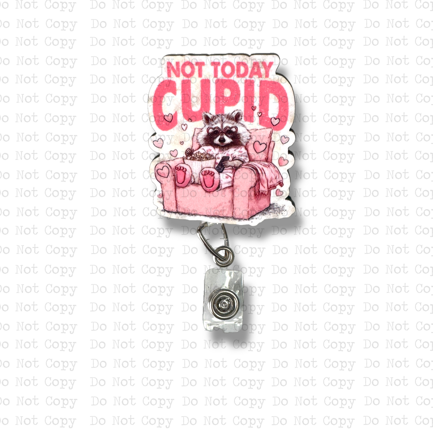 Not Today Cupid Recliner Interchangeable Badge Button with Reel Option