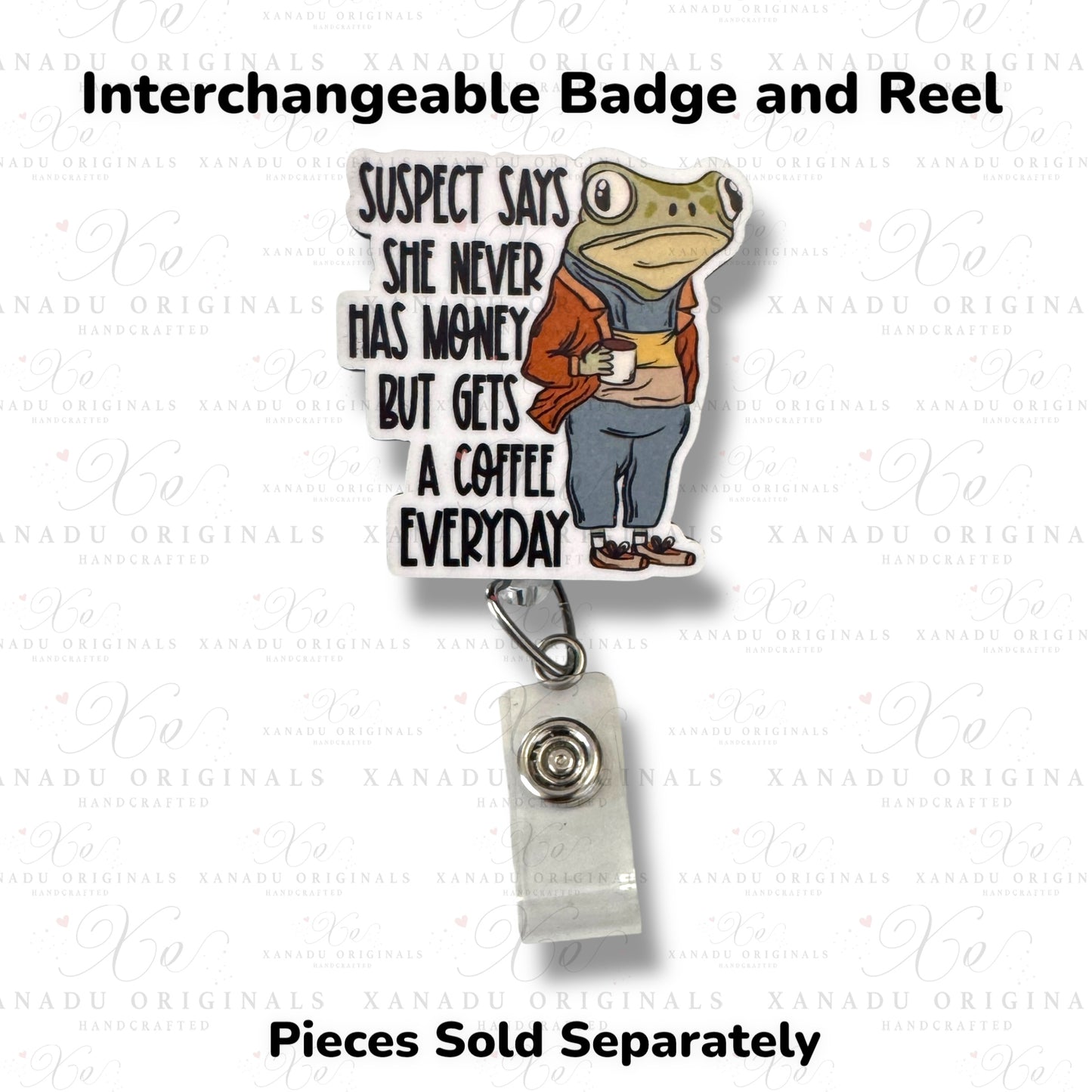 Suspect Gets Coffee Every Day Interchangeable Badge Button with Reel Option