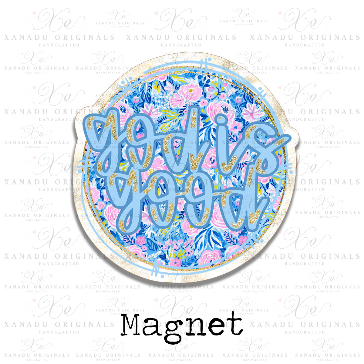 God Is Good Blue Floral Magnet