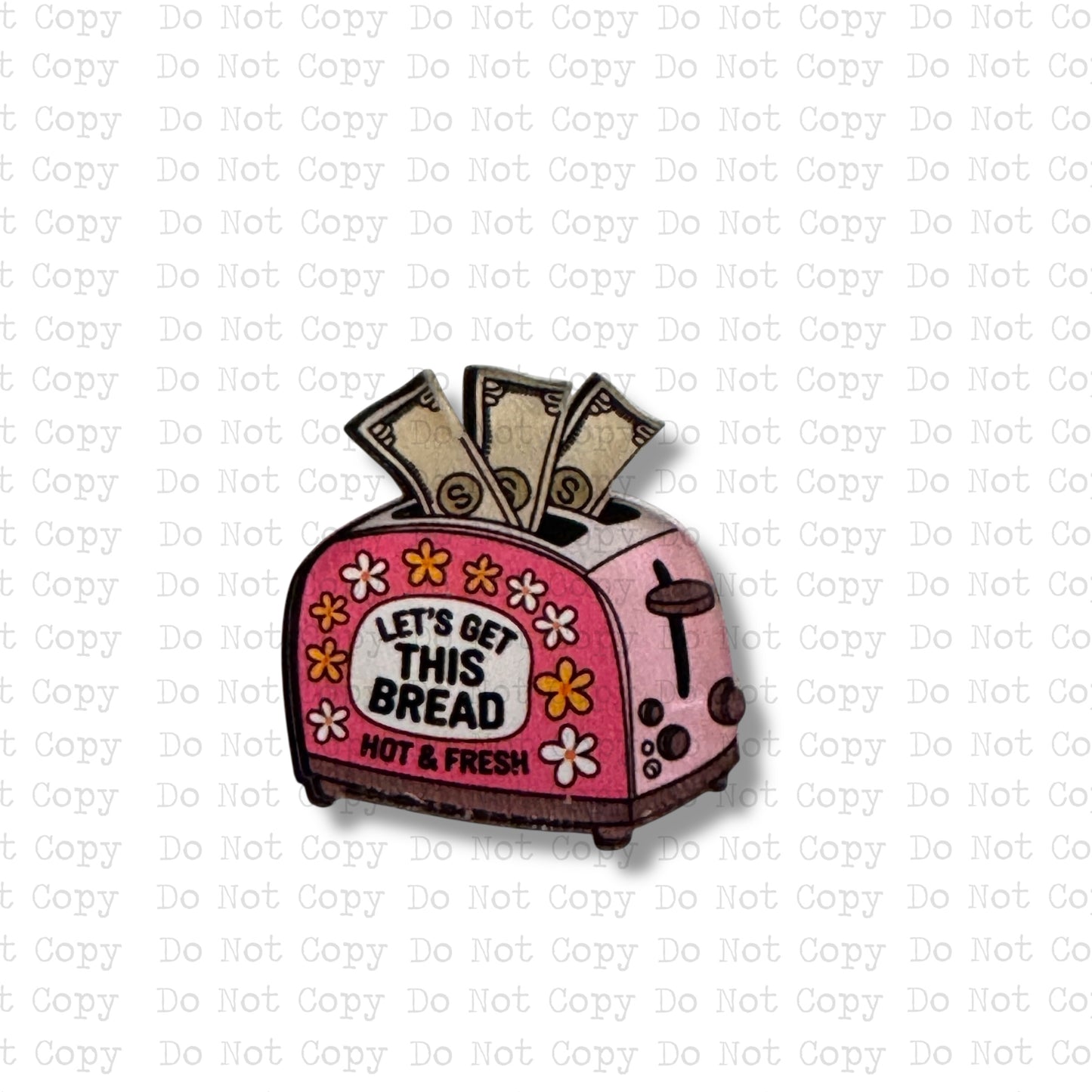 Let's Get This Bread Lapel Pin