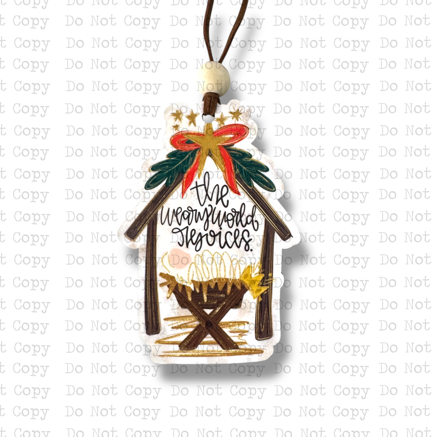 The Weary World Rejoices Christmas Ornament