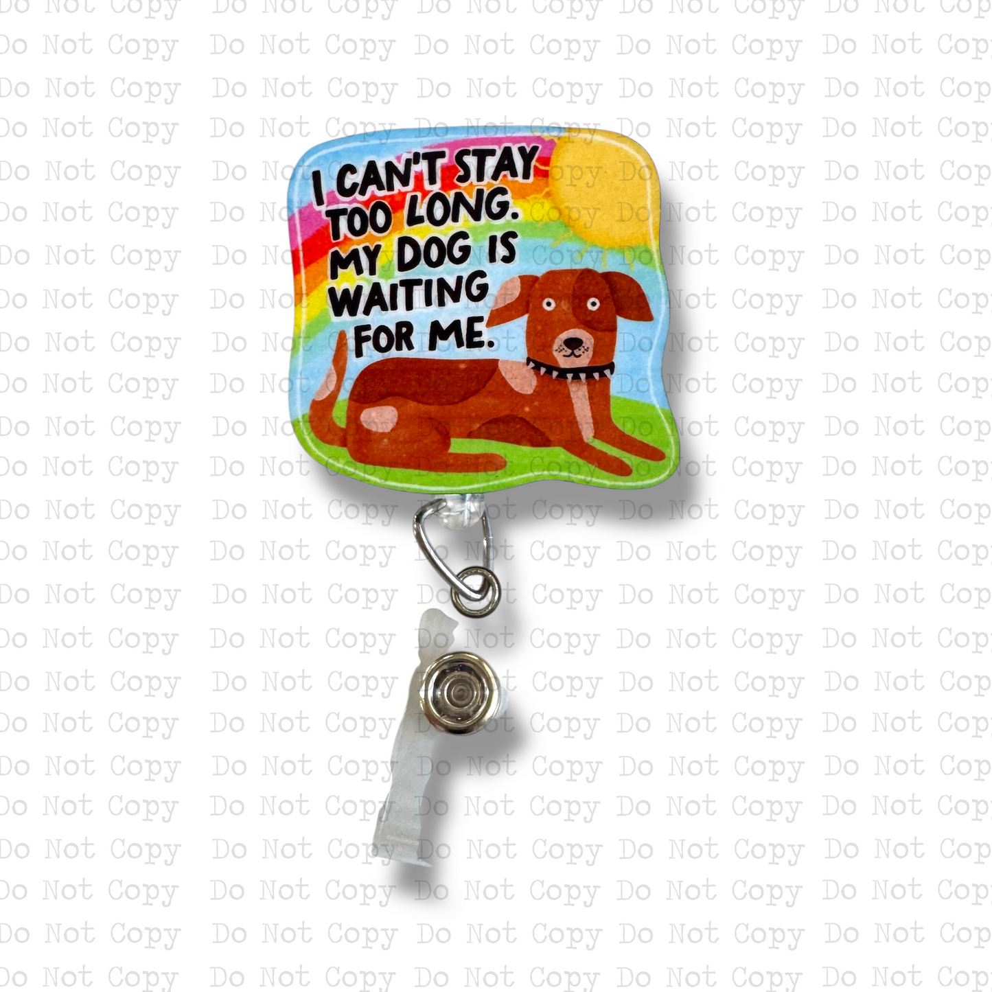 Stay Too Long Dog Interchangeable Badge Button with Reel Option