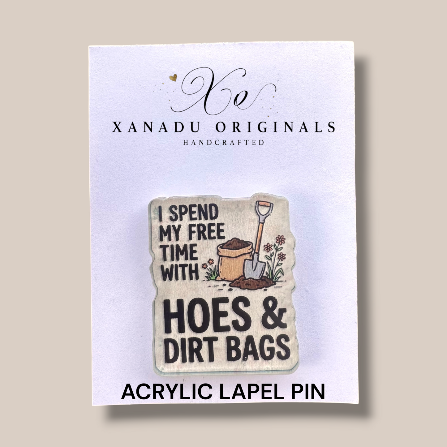 Dirt Bag And Hoes Lapel Pin