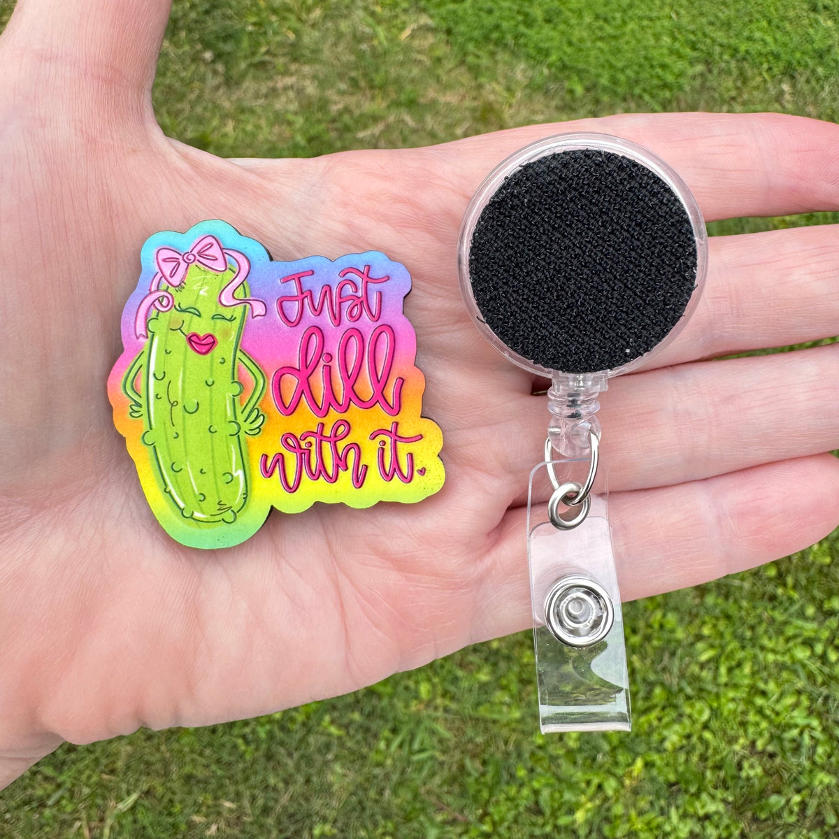 Just Dill With It Interchangeable Badge Button with Reel Option
