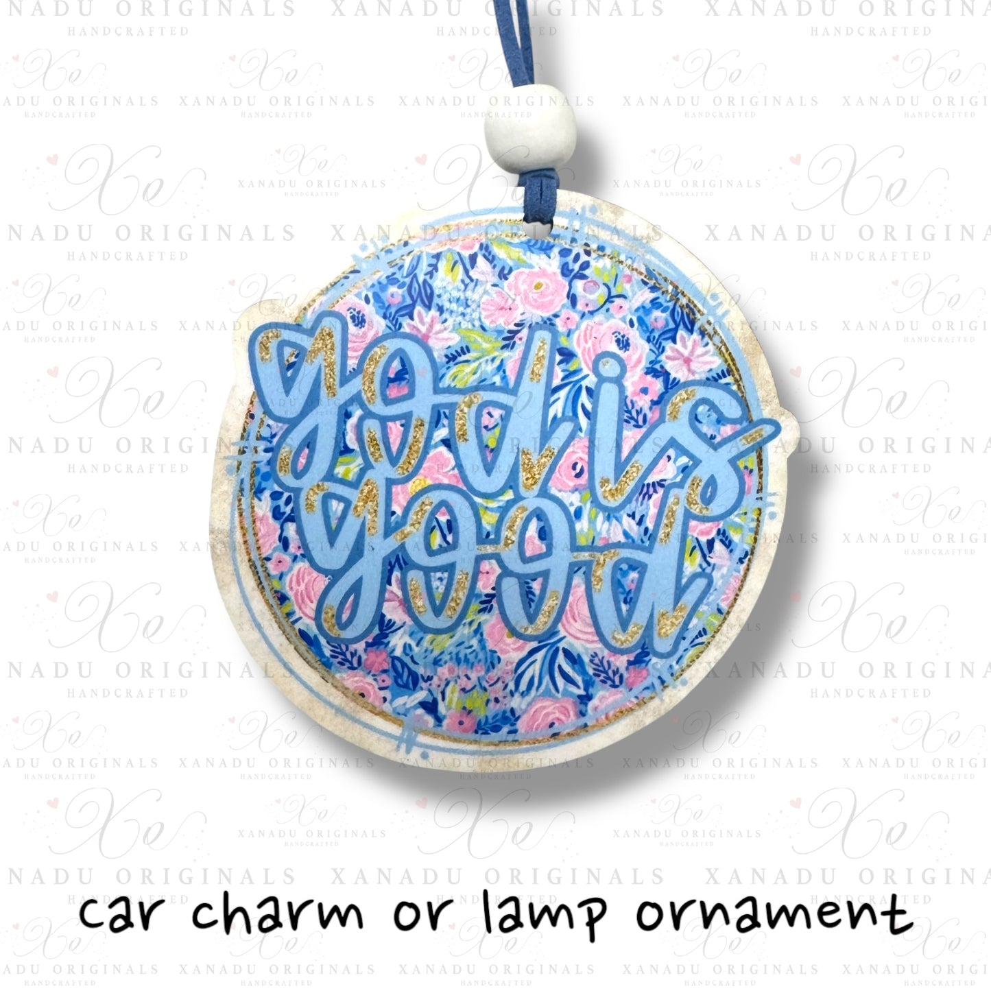 God Is Good Acrylic Car Charm