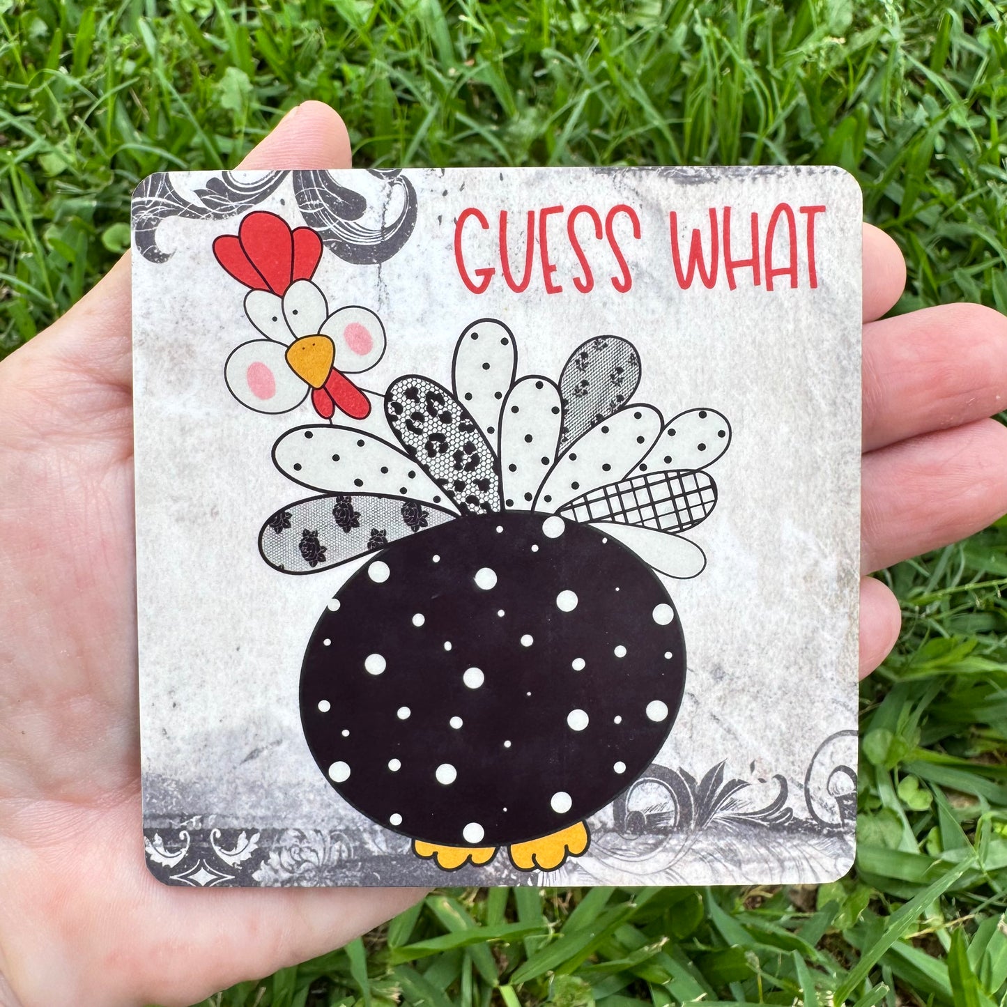 Guess What Chicken Butt Coaster