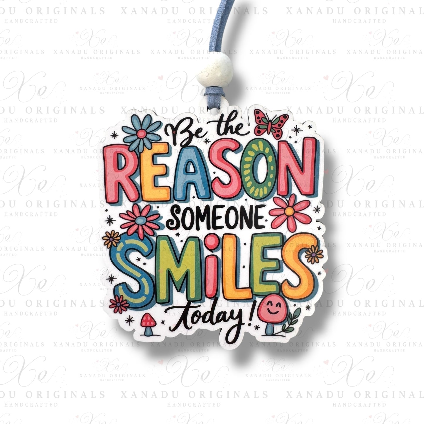 Be The Reason Someone Smiles Car Charm