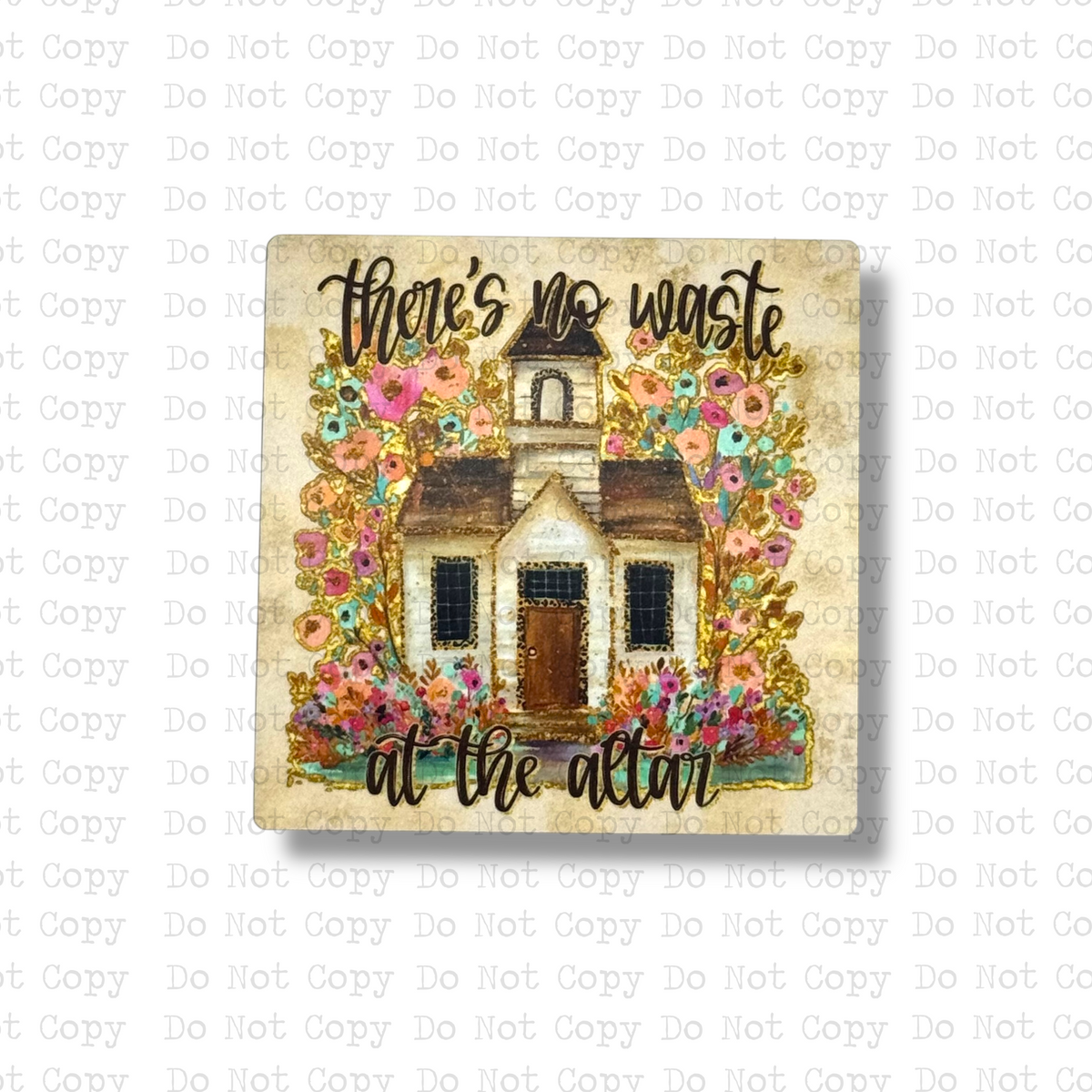 There's No Waste At The Altar Magnet