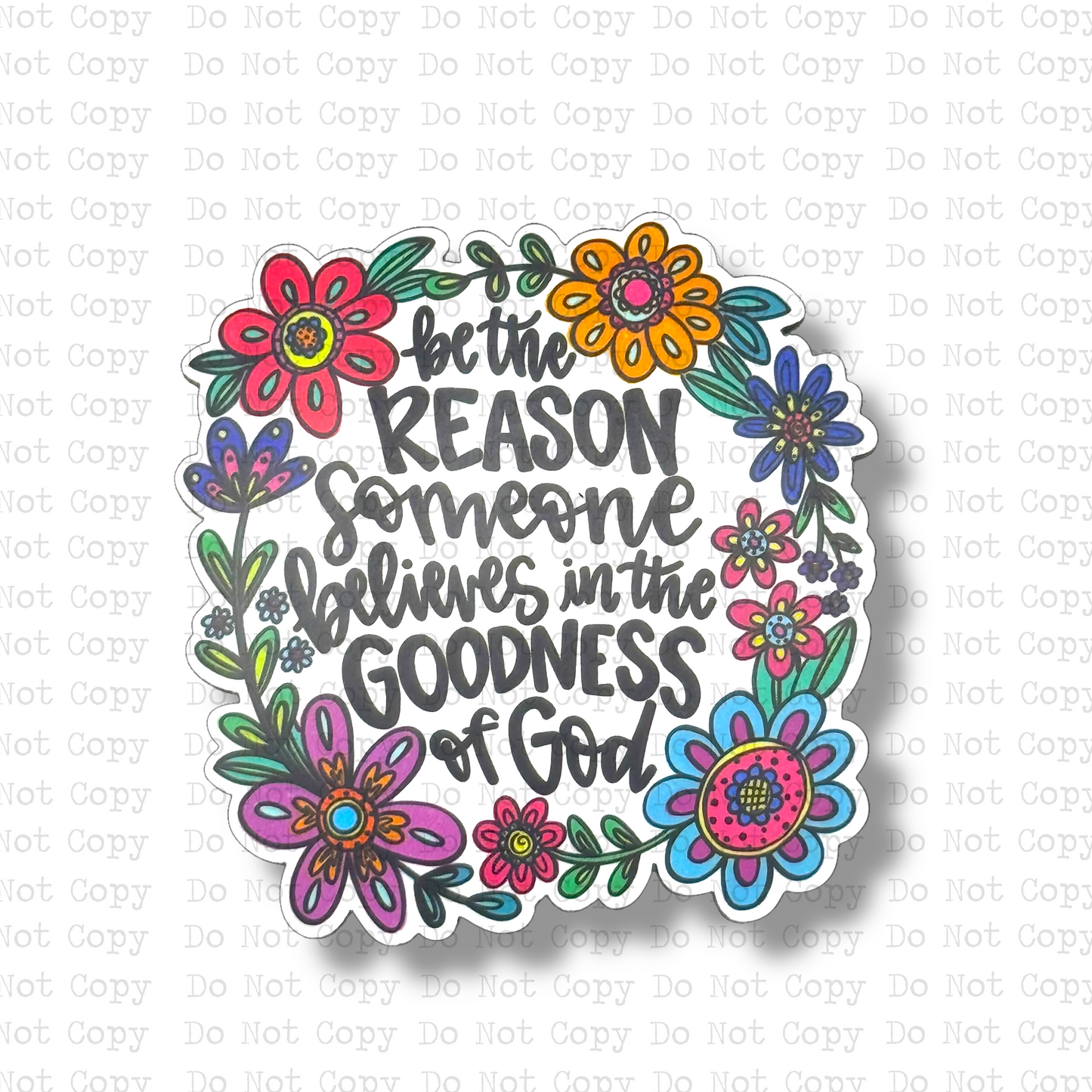 Be The Reason Someone Believes In God Magnet