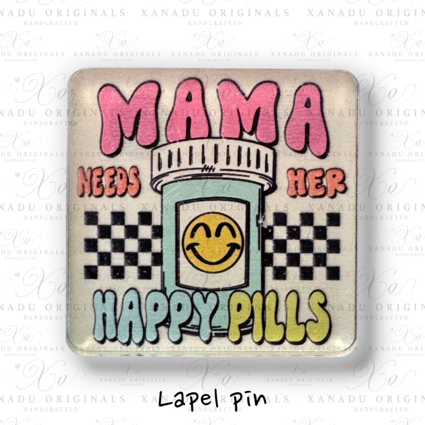 Mama Happy Pills Lapel Pin
