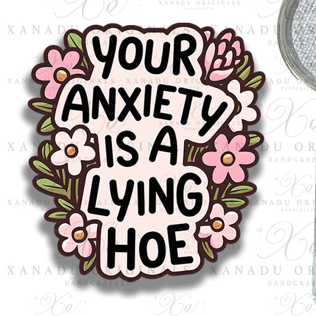 Your Anxiety is Lyin Interchangeable Badge Button with Reel Option