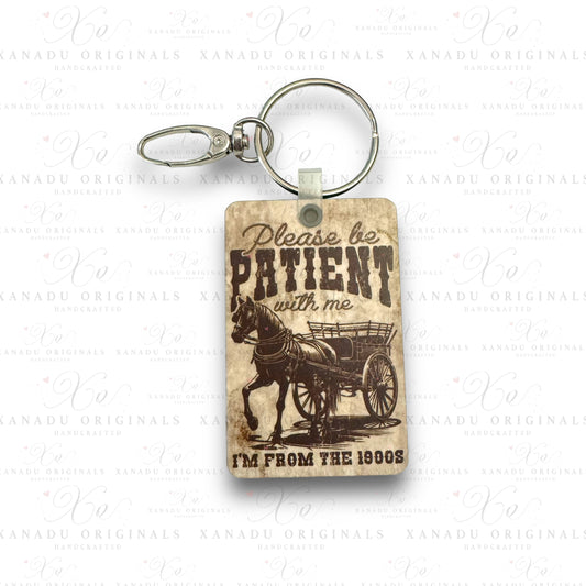 I'm From The 1900's Keychain | Bag Tag