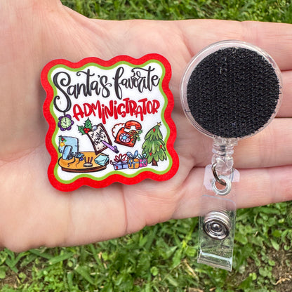 Santa's Favorite Administrator Interchangeable Badge Button with Reel Option
