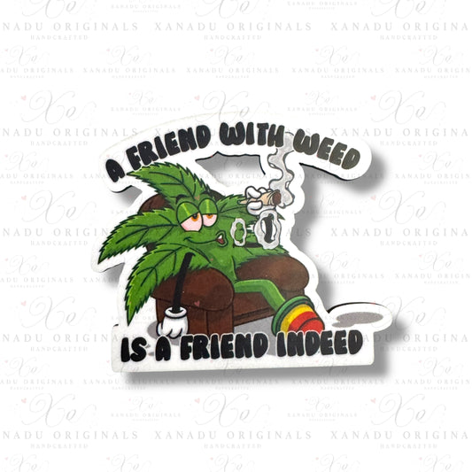 A Friend With Weed Magnet