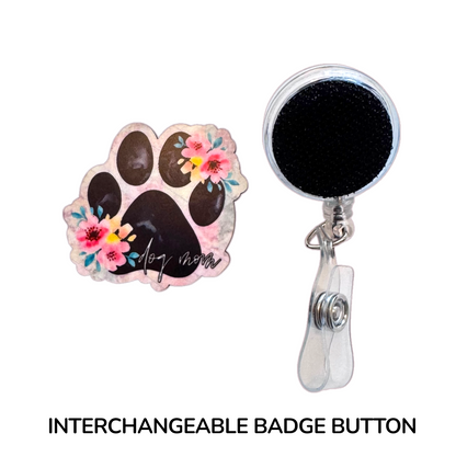 Floral Dog Mom Interchangeable Badge Button with Reel Option