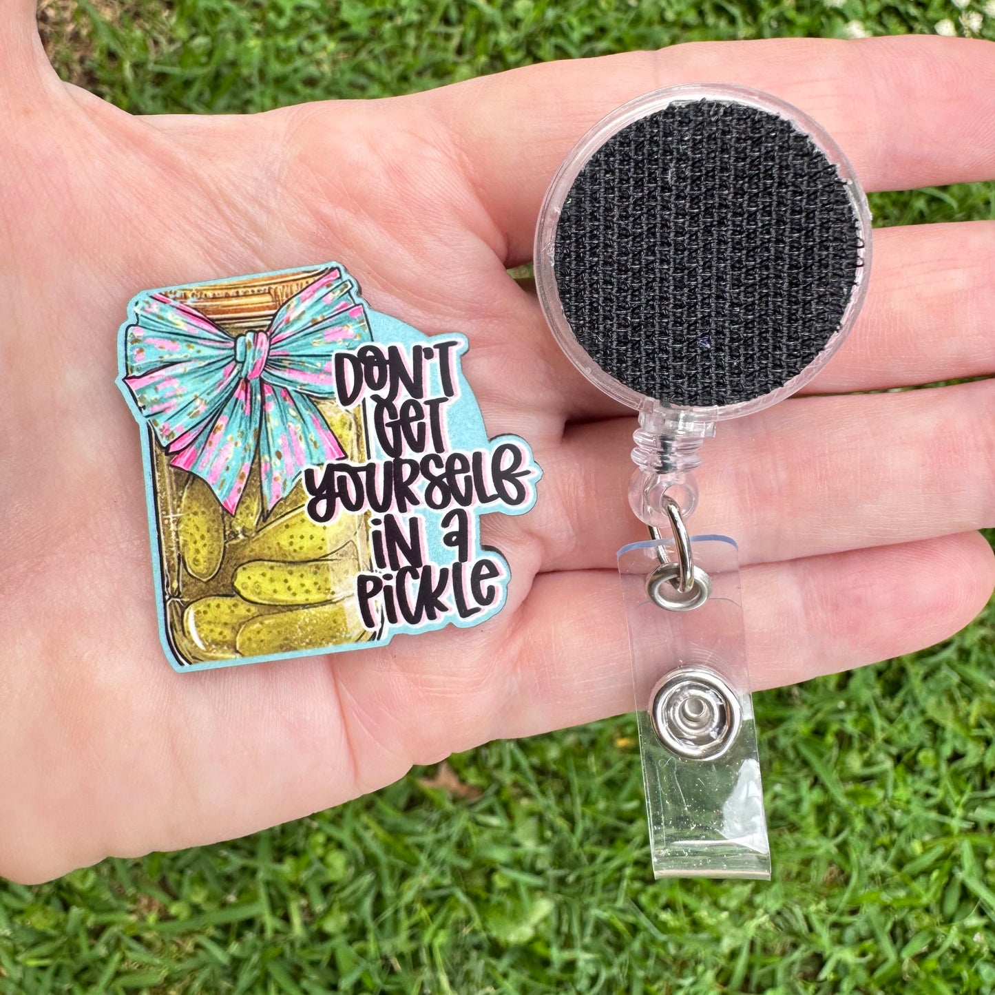 Don't Get Yourself In A Pickle Interchangeable Badge Button with Reel Option