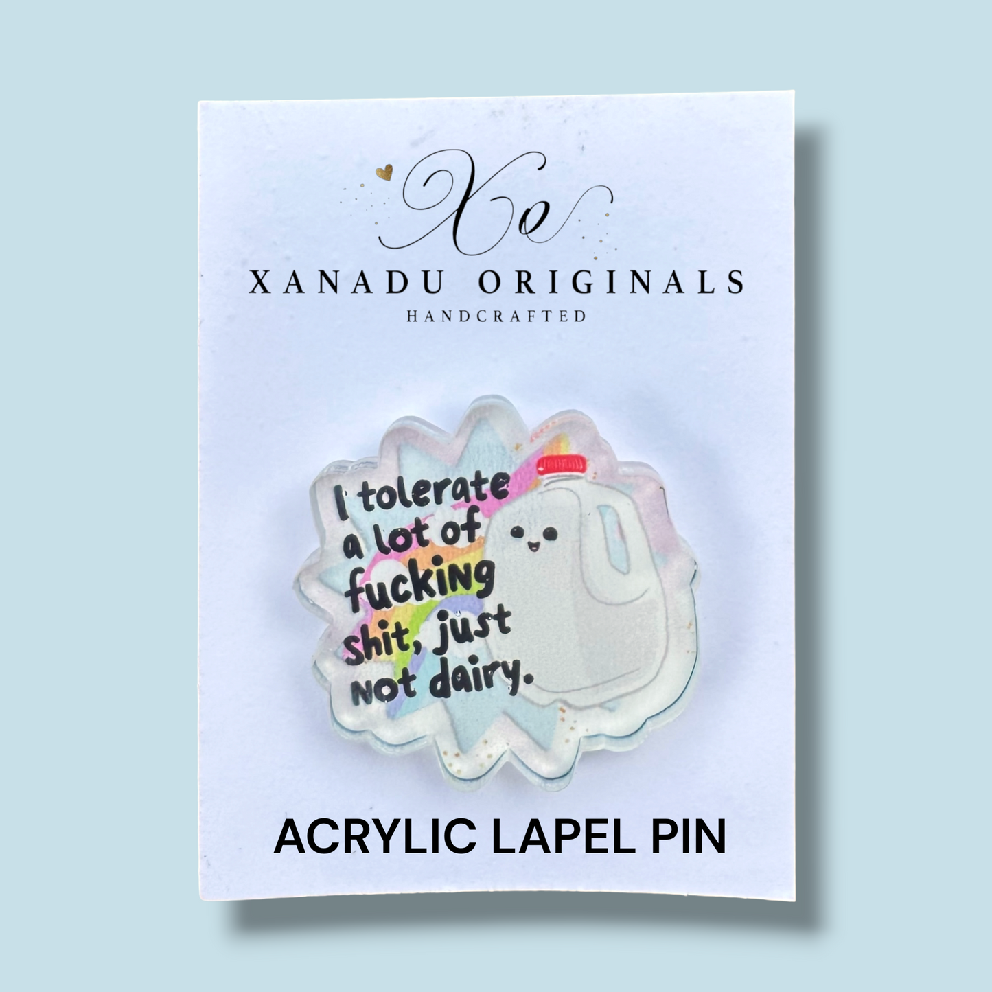 Can't Tolerate Dairy Lapel Pin
