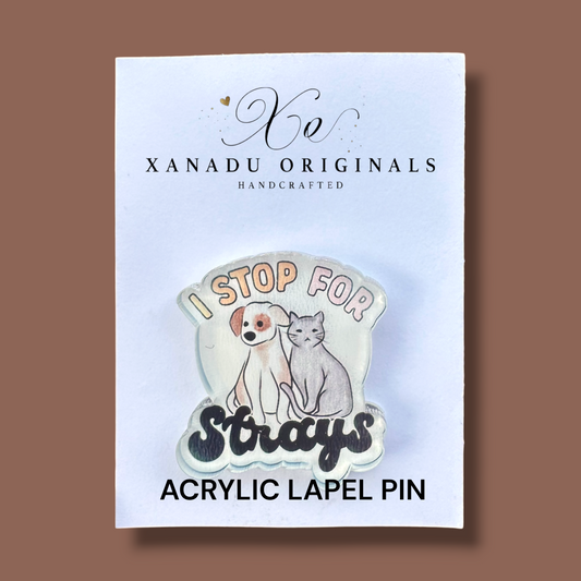 I Stop For Strays Lapel Pin