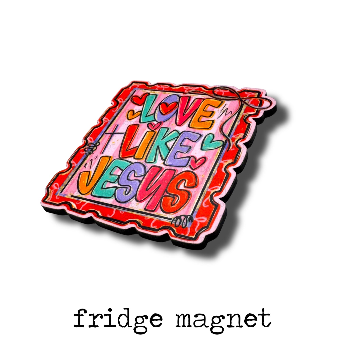 Love Like Jesus Stamp Magnet