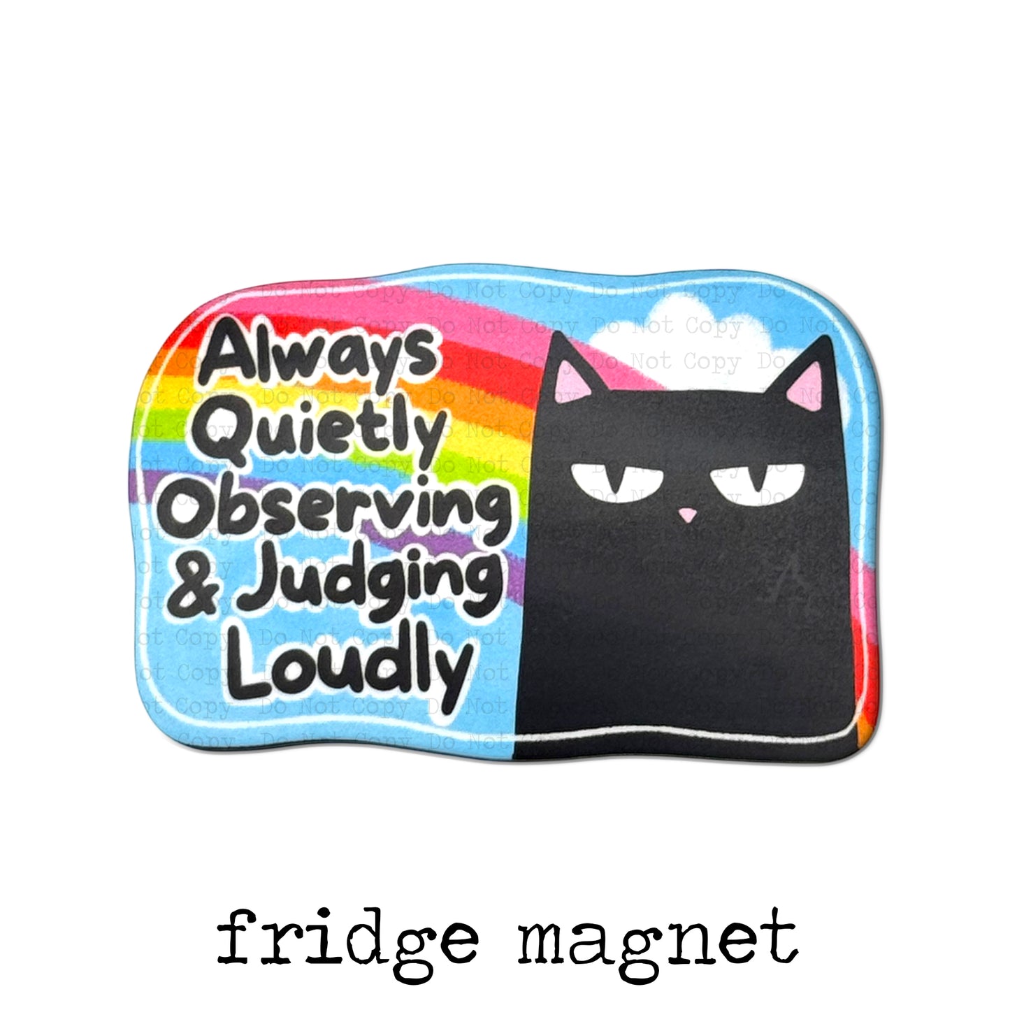 Always Quietly Observing Magnet