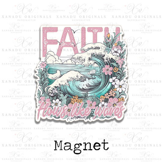 Faith Flows Like Waves Magnet