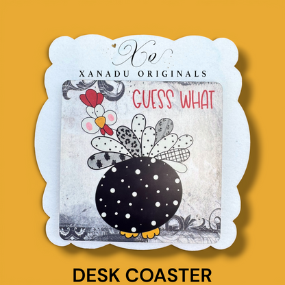 Guess What Chicken Butt Coaster