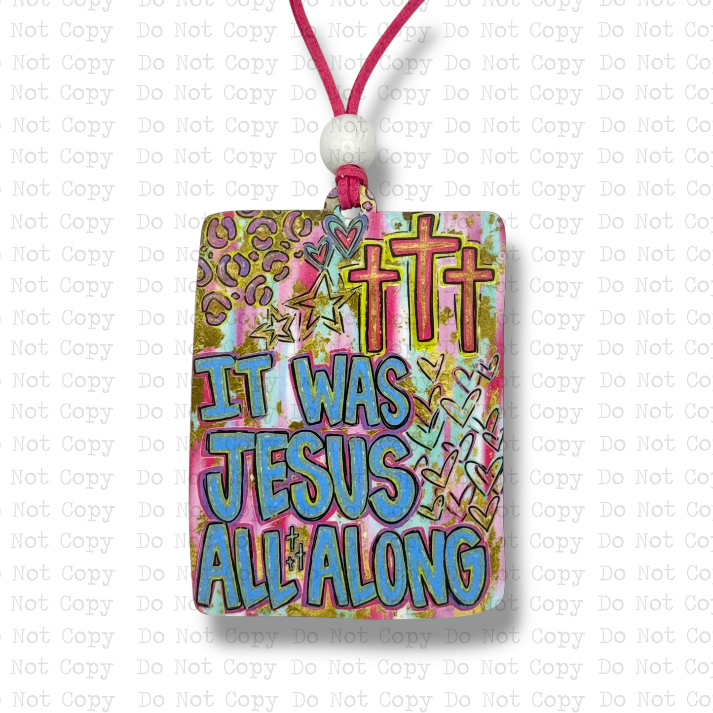 It Was Jesus All Along Car Charm