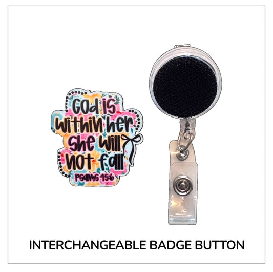 God Is Within Her Interchangeable Badge Button with Reel Option
