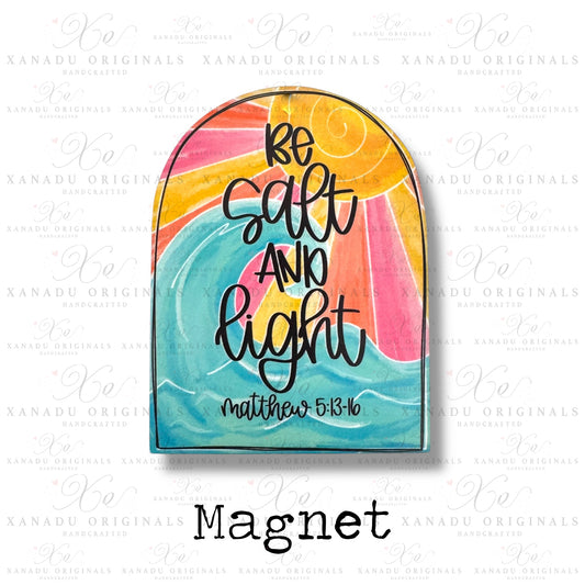 Be Salt and Light Magnet