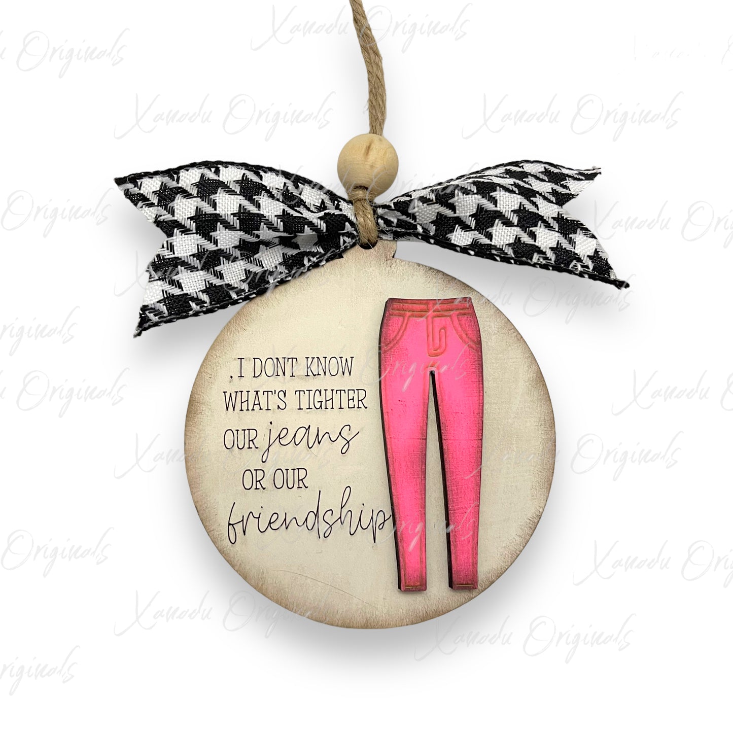 Skinny Pink Jeans and Friendship Ornament