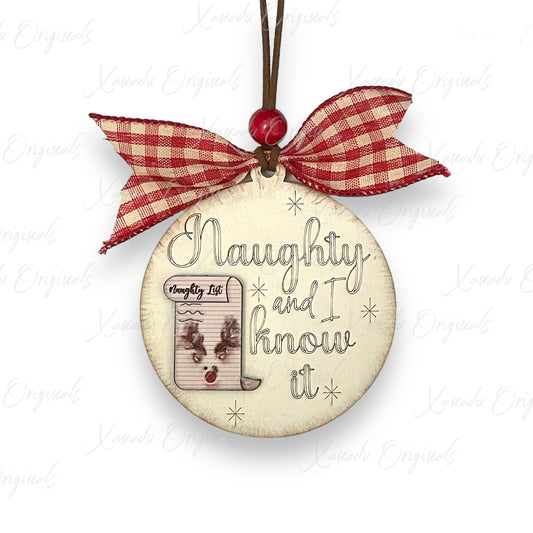 Naughty And I Know It Ornament