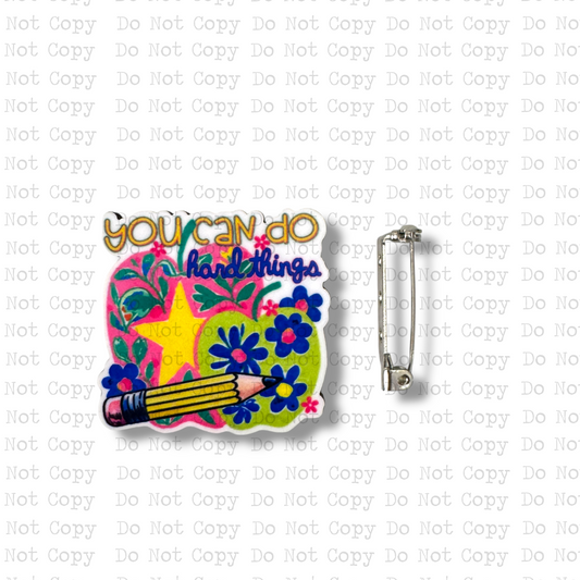 You Can Do Hard Things Lapel Pin