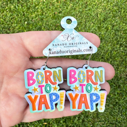 Born To Yap Earrings