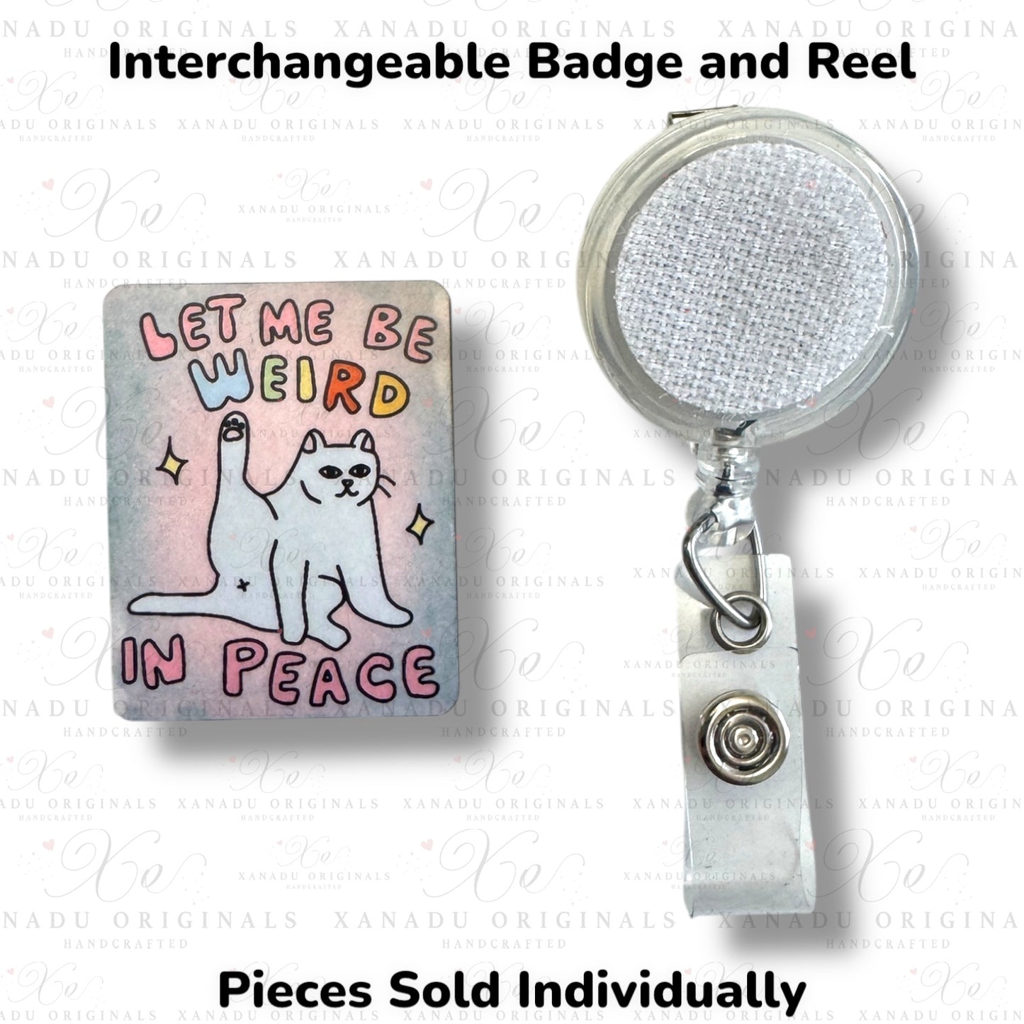 Let Me Be Weird Interchangeable Badge Button with Reel Option