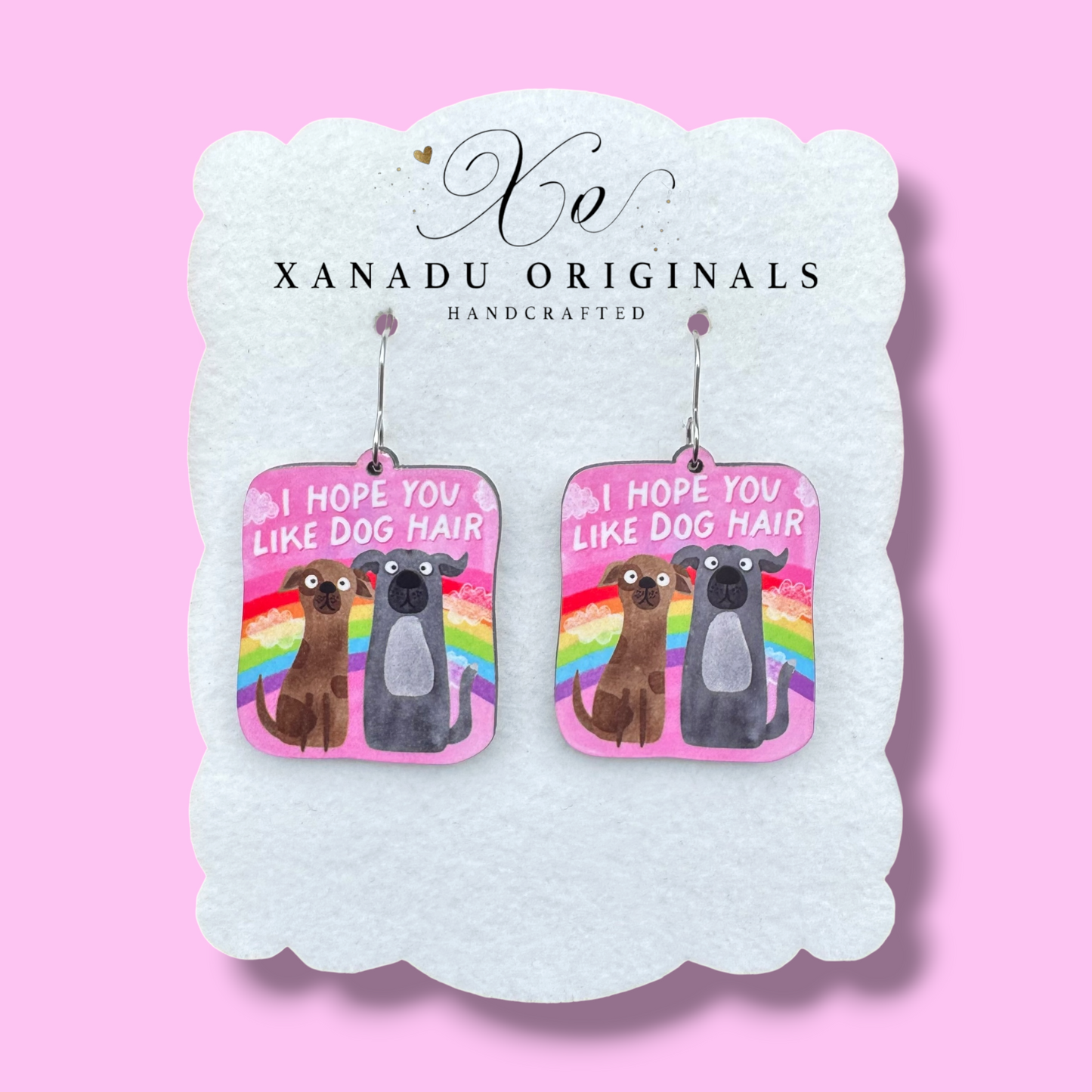 Hope You Like Dog Hair Earrings