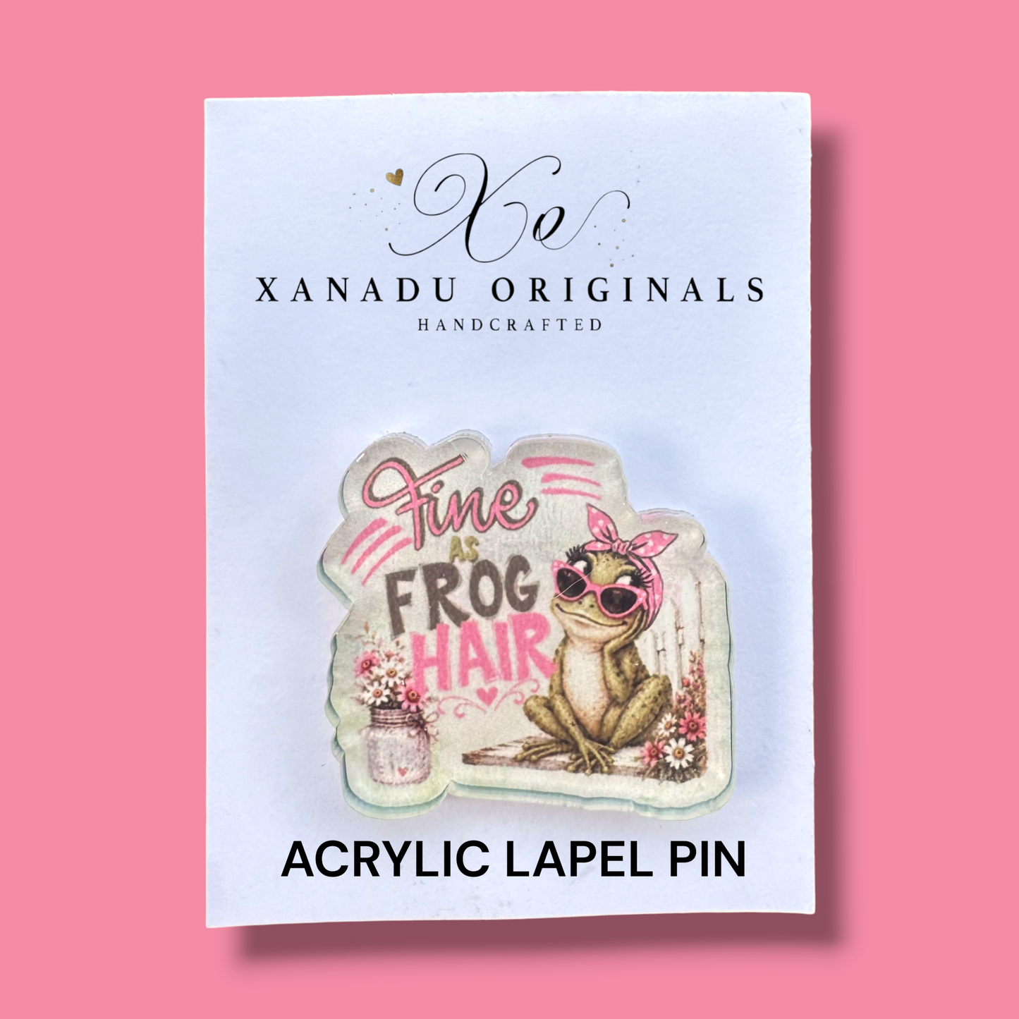 Fine As Frog Hair Lapel Pin