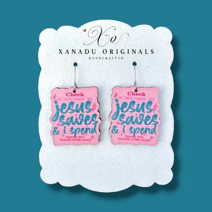 Jesus Saves I Spend Earrings