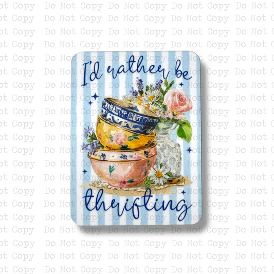 I'd Rather Be Thrifting Magnet
