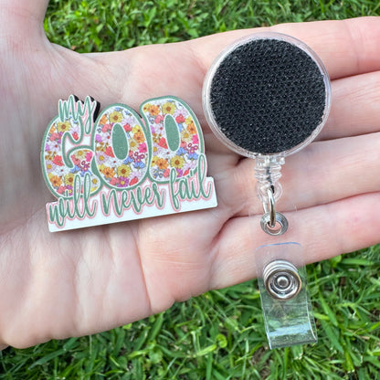 God Never Fails Retractable Badge Reel