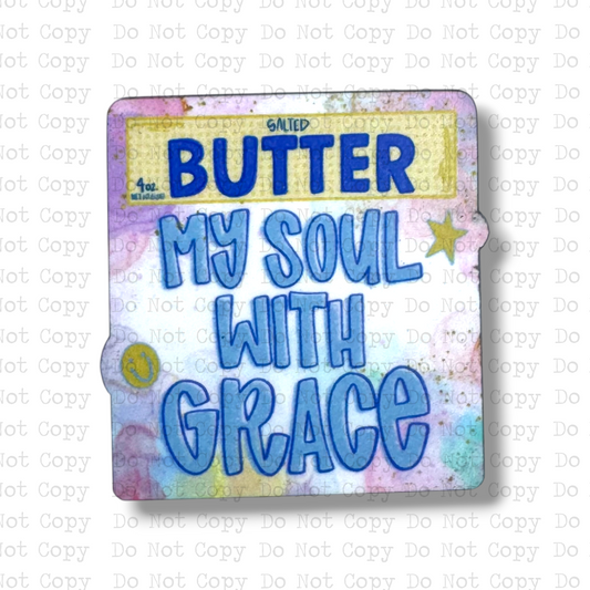 Butter My Soul Magnet