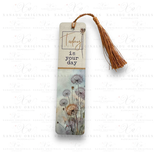 Today Is Your Day Bookmark