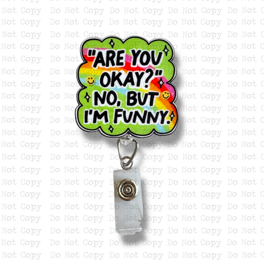 I'm Funny Interchangeable Badge Button with Reel Option