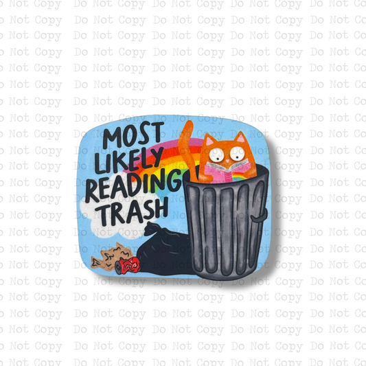 Most Likely Reading Trash Magnet
