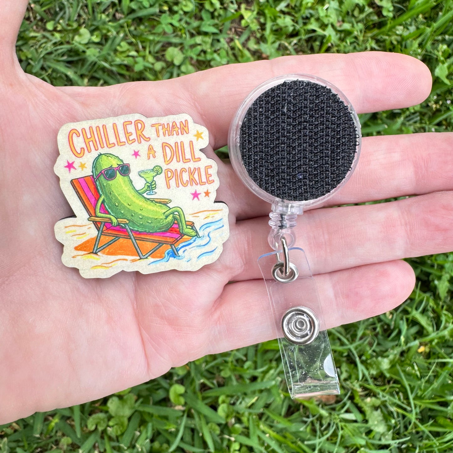 Chiller Than A Dill Pickle Interchangeable Badge Button with Reel Option