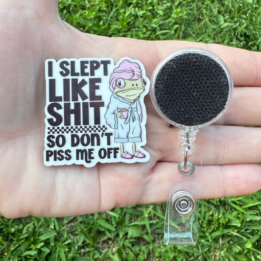 Don't Piss Me Off Interchangeable Badge Button with Reel Option