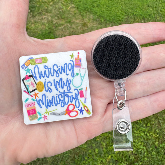 Nursing Is My Ministry Interchangeable Badge Button with Reel Option