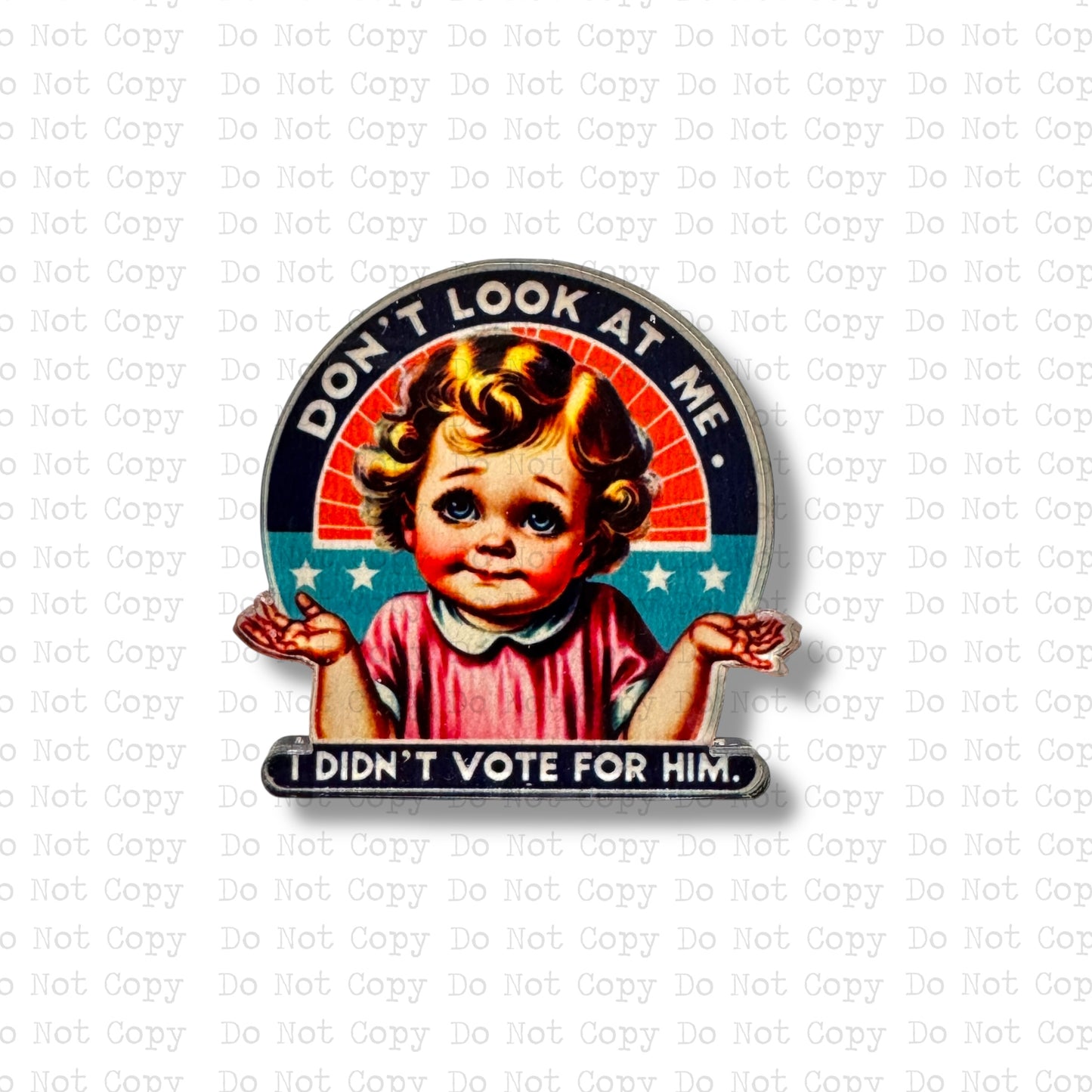 I Didn't Vote For Him Lapel Pin