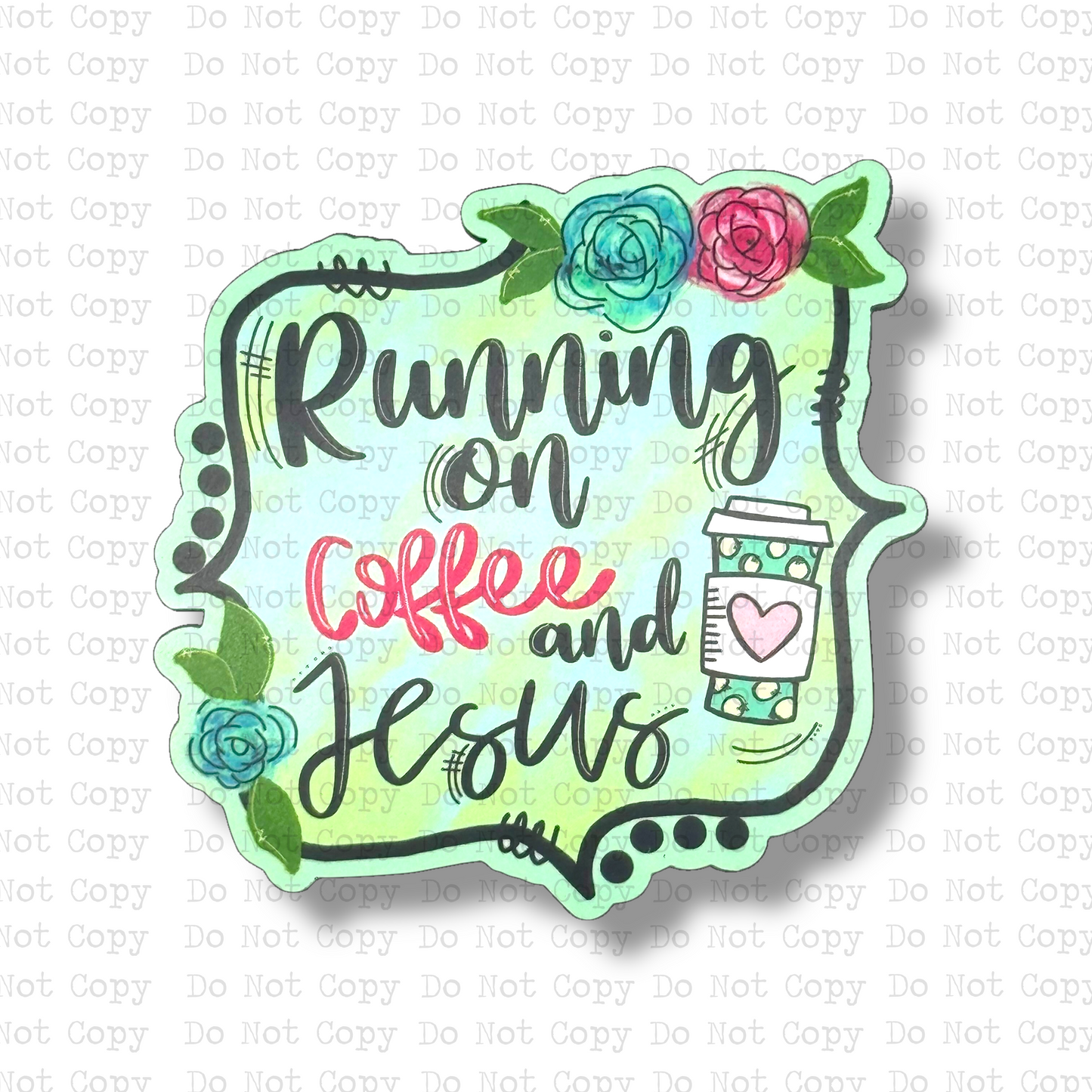 Running On Coffee And Jesus Magnet