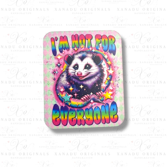 I'm Not For Everyone Magnet